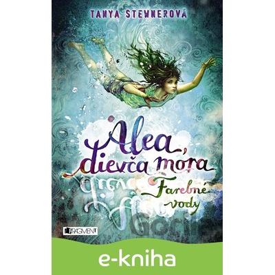 Alea, dievča mora 2: Farebné vody - Tanya Stewnerová