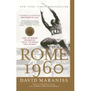 Rome 1960: The Olympics That Changed the World | David Maraniss (ISBN: 9781416534082)
