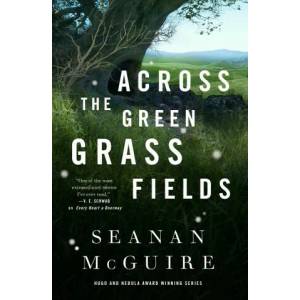 Across The Green Grass Fields (ISBN: 9781250213594)