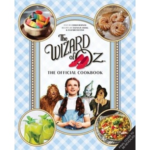 The Wizard of Oz: The Official Cookbook | Emma Bernay, Elizabeth Fish (ISBN: 9798886635195)