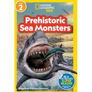 National Geographic Readers Prehistoric Sea Monsters (Level 2) | NATIONAL GEOGRAPHIC KIDS (2024)