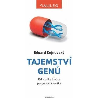 Tajemství genů - Eduard Kejnovský