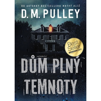 Dům plný temnoty - Pulley D. M.