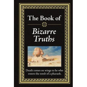 Bizarre Truths (2011)