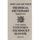Vojensko - technický slovník: anglicko-ceský a cesko-anglický - Kol.