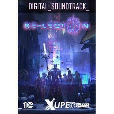 Игра Re-Legion - Digital Soundtrack за PC Steam, Електронна доставка