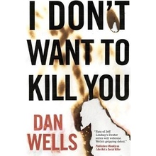 I Dont Want to Kill You Wells DanPaperback