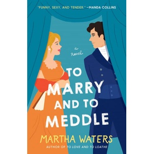 To Marry and to Meddle (ISBN: 9781982190484)