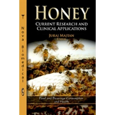 Honey - Current Research & Clinical Applications Majtan JurajPevná vazba