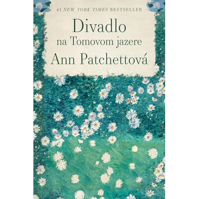 Divadlo na Tomovom jazere - Ann Patchett