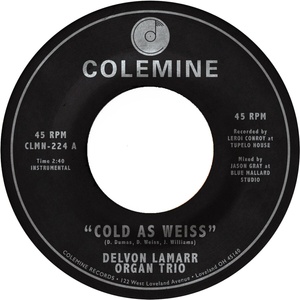 Delvon Lamarr Organ Trio - Cold As Weiss (7") (0674862657810)