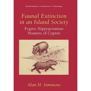 Faunal Extinction in an Island Society | Alan H. Simmons, G. A. Clarke (ISBN: 9780306460883)