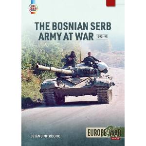The Bosnian Serb Army at War 1992-95 | Bojan Dimitrijevic (ISBN: 9781804513699)