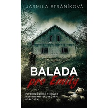 Balada pro Emily - Jarmila Stráníková