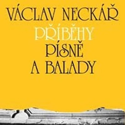 Václav Neckář - Příběhy, písně a balady 1, 2 & 3 CD