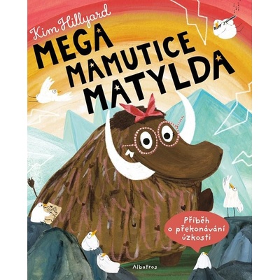 Mega mamutice Matylda - Příběh o překonávání úzkosti - neuveden
