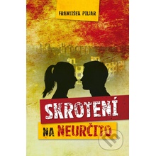 Skrotení na neurčito