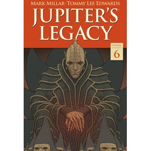 Jupiter's Legacy Volume 6: Finale | Tommy Lee Edwards (ISBN: 9781506744841)