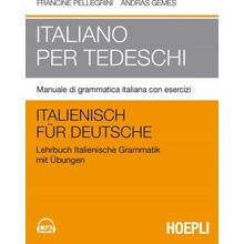 Italiano per tedeschi. Manuale di grammatica italiana con esercizi