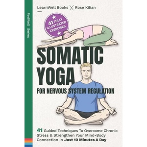 Somatic Yoga For Nervous System Regulation | LearnWell Books (2024)