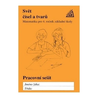 Matematika pro 4.ročník základní a obecné školy pracovní sešit