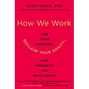 How We Work | Leah Weiss (ISBN: 9780062565082)