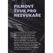 Filmový zvuk pro nezvukaře - Radim Lapčík