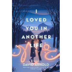 I Loved You in Another Life | David Arnold (2023)