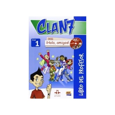 Clan 7 con a#161;Hola, amigos! - Libro del profesor + CD + CD-ROM