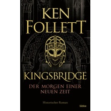 Kingsbridge - Der Morgen einer neuen Zeit