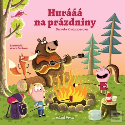 Hurááá na prázdniny - Daniela Krolupperová, Aneta Žabková illustrátor