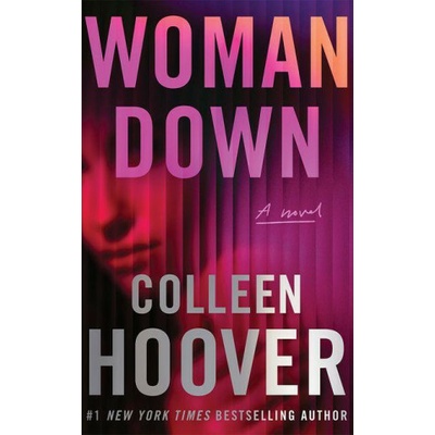 Woman Down - Colleen Hoover