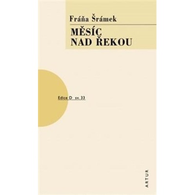 Měsíc nad řekou - Šrámek Fráňa