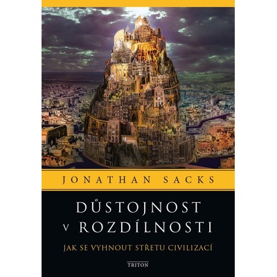 Důstojnost v rozdílnosti - Jak se vyhnout střetu civilizací - Jonathan Sacks