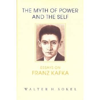 Myth of Power and the Self | Walter H. Sokel