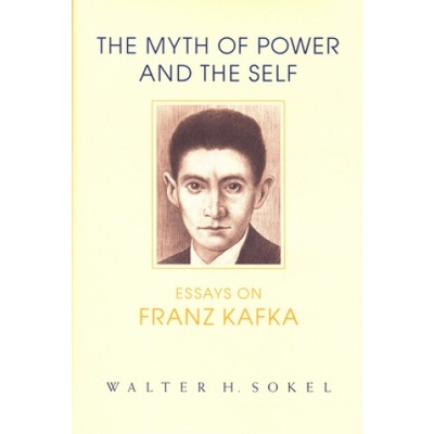 Myth of Power and the Self | Walter H. Sokel