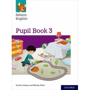 Nelson English: Year 3/Primary 4: Pupil Book 3 | Sarah Lindsay (ISBN: 9780198419808)