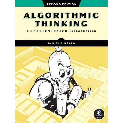 Algorithmic Thinking, 2nd Edition | Zingaro, Daniel