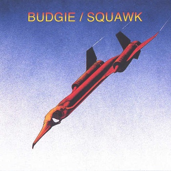 Budgie - Squawk - Remastered CD