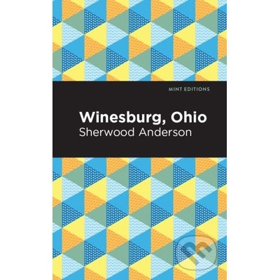 Winesburg, Ohio Anderson Sherwood