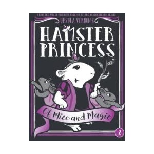 Hamster Princess: Of Mice and Magic | Ursula Vernon (ISBN: 9780803739840)