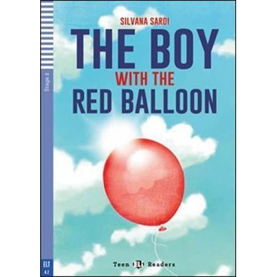 Teen ELI Readers: The Boy With The Red Balloon + Downloadable Multimedia