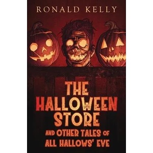 The Halloween Store and Other Tales of All Hallows' Eve | Zach McCain (ISBN: 9781952979736)