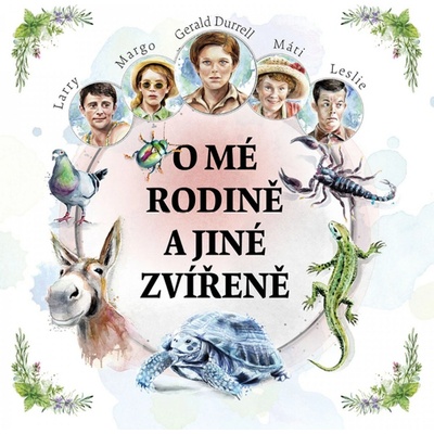 O mé rodině a jiné zvířeně - Durrell - Vondráček Jan