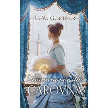 Romanovovská cárovná - C. W. Gortner