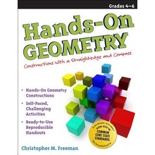 Hands-On Geometry: Constructions with a Straightedge and Compass Freeman Christopher Paperback