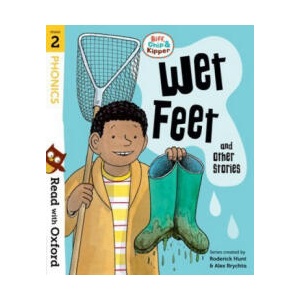 Read with Oxford: Stage 2: Biff, Chip and Kipper: Wet Feet and Other Stories | Roderick Hunt (ISBN: 9780192764195)