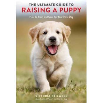 Ultimate Guide to Raising a Puppy | Victoria Stilwell