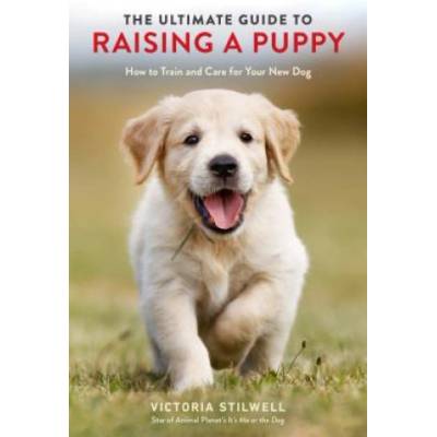 Ultimate Guide to Raising a Puppy | Victoria Stilwell