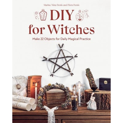 DIY for Witches | Flora Denis